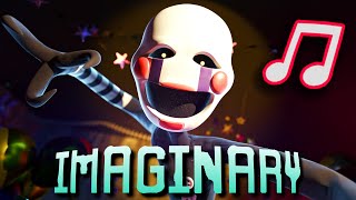 FNAF 2 SONG "Imaginary" (Animated Lyrics)