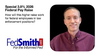 How Does the Special 3.8% 2026 Federal Pay Raise Work?