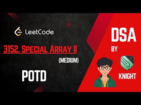 Leetcode Potd | 3152. Special Array II | 9 December 2024