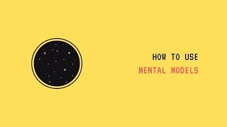 10 Mental Models Explained