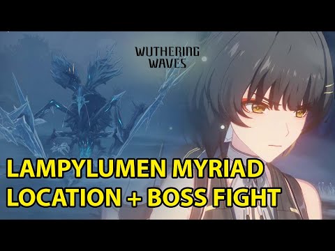 Wuthering Waves | Lampylumen Myriad Location + Boss Fight