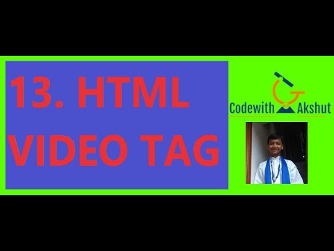 Web Designing Tutorial: #13 - HTML Video Tag.