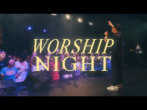 🙌🏻 WORSHIP NIGHT 🙌🏻