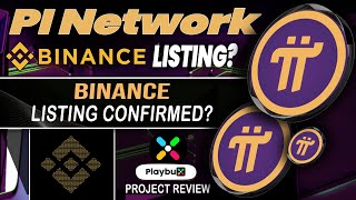 Pi Network - Binance Listing Confirmed or not?😱Explained & Playbux Project review