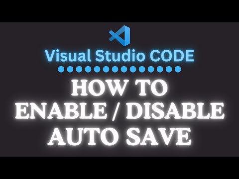 How To Enable Or Disable Auto Save In VS Code | Visual Studio Code Tutorial