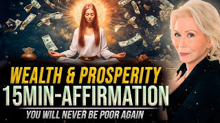 15 Min- Money Affirmations For Prosperity, Happiness & Wealth | Louise Hay Meditation