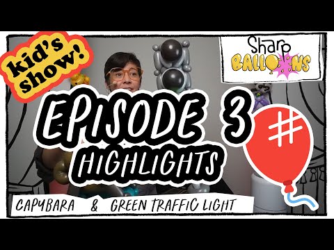 E03 Highlights The Sharp Balloons Family Hour