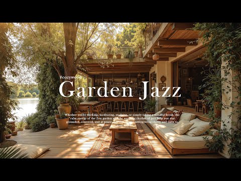 Relaxing Garden Jazz | Smooth Jazz, Flowing Water & Natural Ambience for Focus & Relaxation
