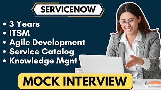 latest ServiceNow Mock Interview 3 years | ServiceNow Interview Questions 2025