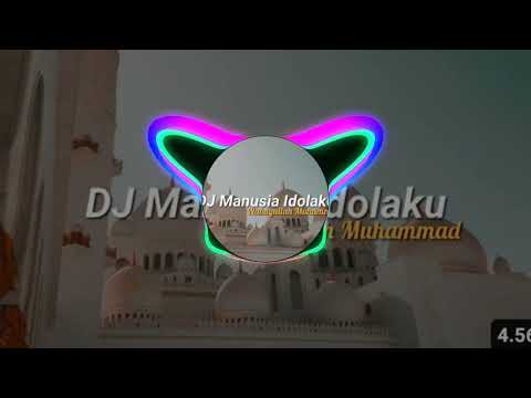 DJ MANUSIA IDOLAKU SLOW BASS VIRAL TIK TOK 2024