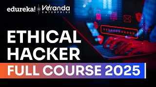 Ethical Hacker Full Course - 10 Hours [2025]  | Ethical Hacking Course For Beginners | Edureka Live
