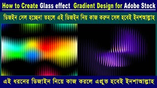 How to Create Glass effect  Gradient Design for Adobe Stock