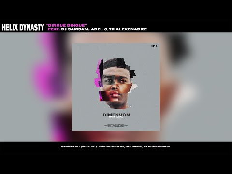 Helix Dynasty - "Dingue Dingue" (ft. Dj Samsam, Abel & Tii Alexandre) (Remix 2023) | Dimension Ep. 1