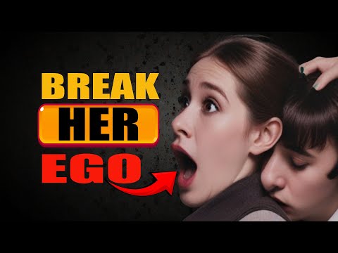 I Broke Her Ego with These 7 Simple Rules