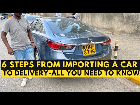 7 steps to import a car From start  to delivery|We documented our importation process|4K VIDEO