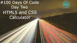 DayTwo One Hundred Days Of Code - HTML5 and CSS Calculator