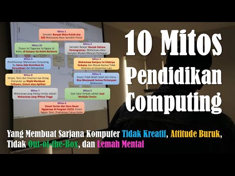 10 Mitos Pendidikan Computing: Yang Membuat Mahasiswa Komputer Ga Kreatif dan Lemah Karakter