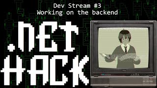 .NET Hack dev stream 3 - Working on the backend