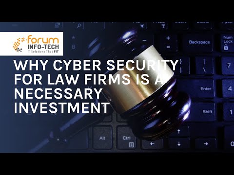 Why Cyber Security for Law Firms is a Necessary Investment