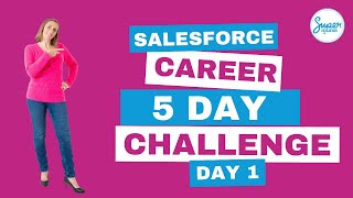 Salesforce Career 5 Day Challenge -  Day 1