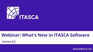 Webinar   What's New in ITASCA Software V9.20