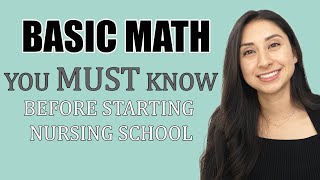 Basic Math Concepts you MUST know before starting Nursing School