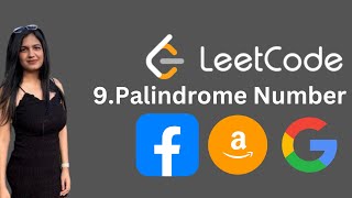 Palindrome Number - Leetcode 9 - C++ Solution Explained