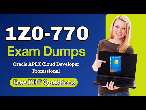 1Z0-770 Certification Questions: Your Key to Passing Oracle APEX Cloud Developer!