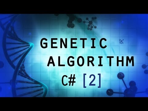 Genetic Algorithm C# (part 2) - Fitness Function & Generating Genes