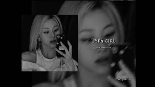 Kpop edit audios cuz you are that ✨TYPA GURL✨