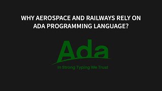 Why Aerospace and Railways Rely on Ada Programming?