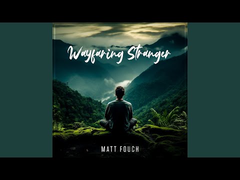 Wayfaring Stranger