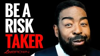 Best Motivational Video For Success This YEAR! – Become a Risk Taker! | Les Brown