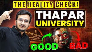 The Reality Check of THAPAR UNIVERSITY 🧐 | Good or Bad? 🤫