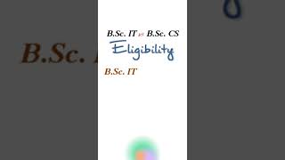 BSc IT vs BSc CS Eligibility Criteria | BSc IT vs BSc CS Ki Eligibility kya hai | BSc IT vs BSc CS