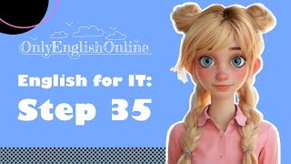 English for IT: Step 35