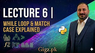 Python Programming Training for Students | Lecture 6 | While Loop & Match Case Explained