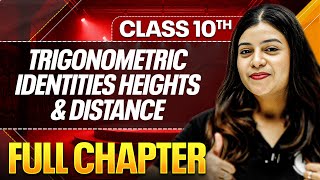 TRIGONOMETRIC IDENTITIES HEIGHTS & DISTANCE In One Shot ( Theory + PYQs ) | Class 10 ICSE Board