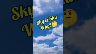 Why Sky Is Blue? Light Scattering Explained! #SkyBlue #ScienceFacts #LightScattering #shorts