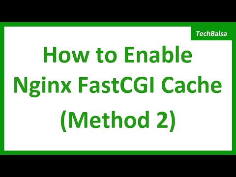 How to Enable Nginx FastCGI Cache (Method 2)
