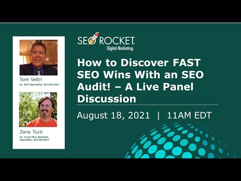 How to Discover Fast SEO Wins with an SEO Audit - August 2021 Webinar