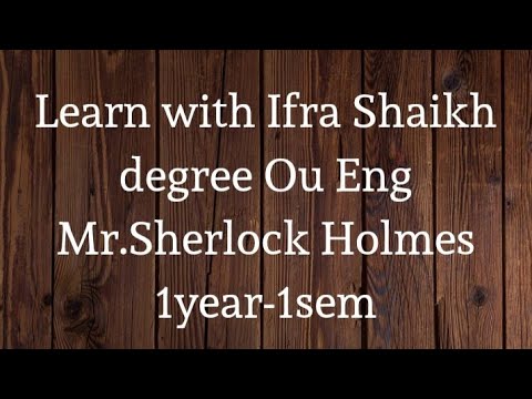 Summary of Mr. Sherlock Holmes in English easy words degree 1 sem-1yr