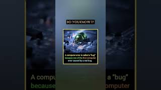 FACT | Why a computer error is called a bug