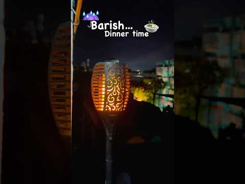 Dinner time 🫠 saat me barish #song #minivlog #ytshorts #home #love #viralvideo #dinner 21/5/25