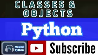 Classes and Objects in Python |  Object Oriented Programming Concepts