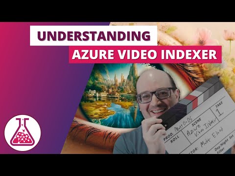 Understanding Azure Video Indexer