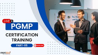 PGMP tutorial | PGMP certification training | is PGMP worth it | Sprintzeal PGMP training Part-5