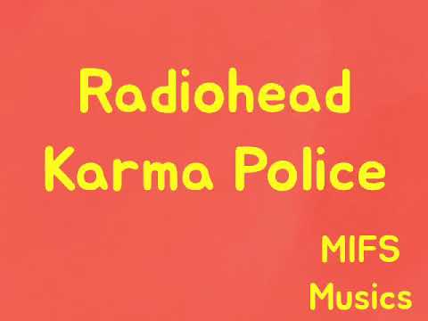 Radiohead - Karma Police | MIFS