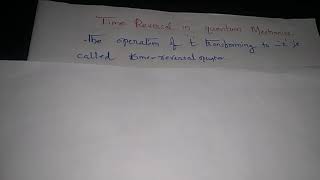 Quantum Mechanics: Time-reversal