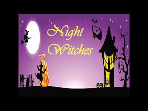 Night Witches(Part 2)